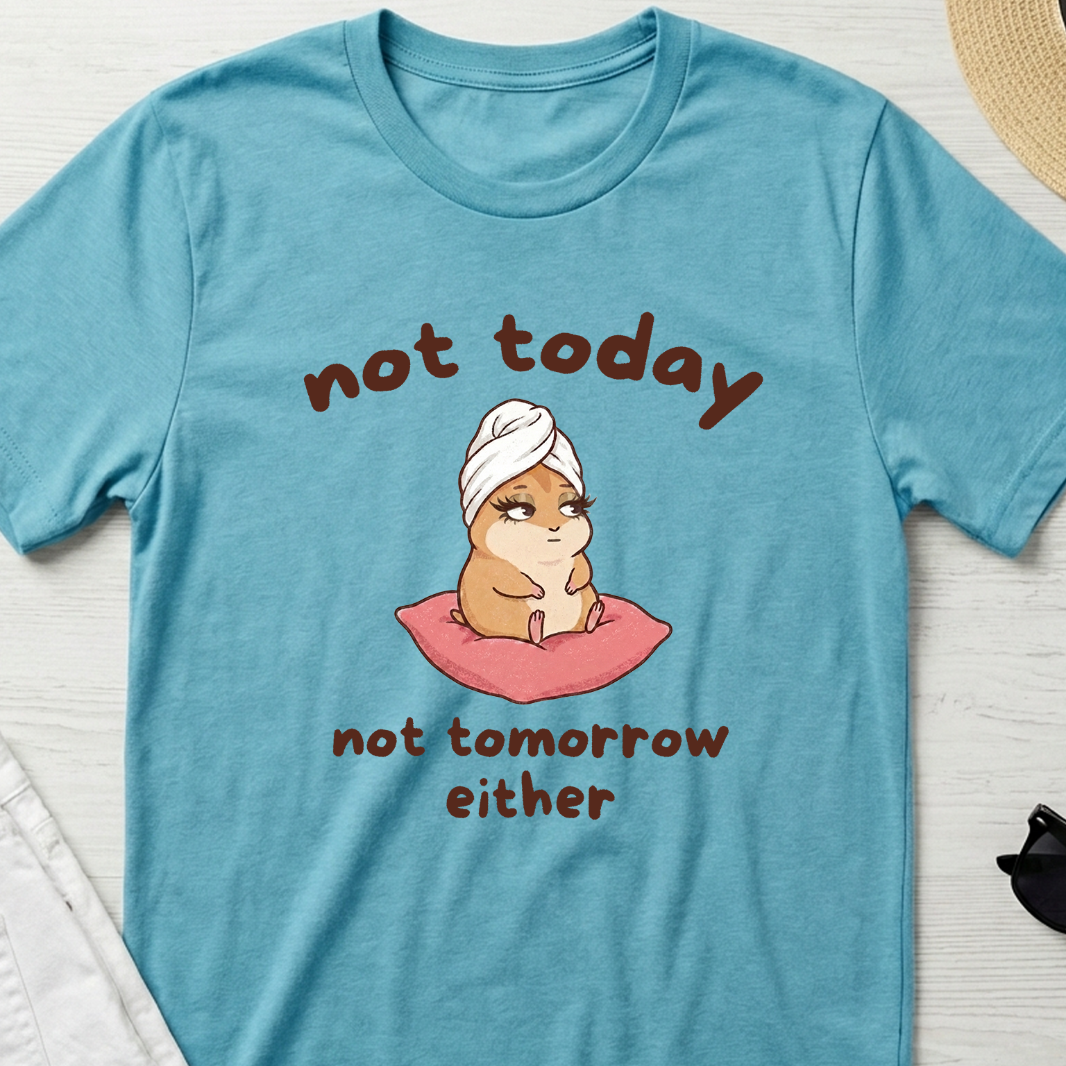 "Not Today" Spa Day Diva Hamster T-Shirt