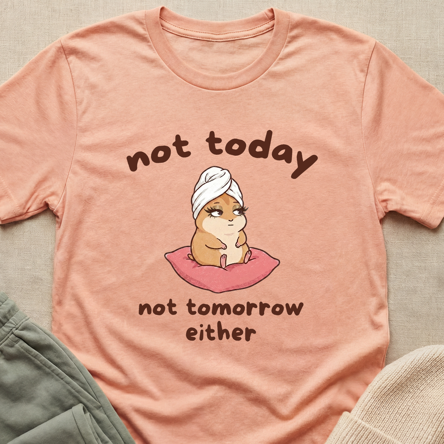 "Not Today" Spa Day Diva Hamster T-Shirt