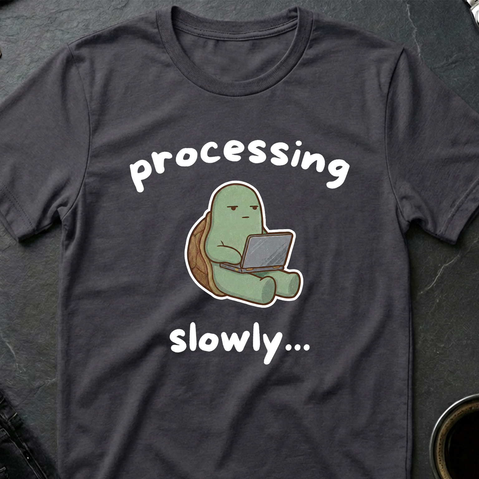 "Processing Slowly" Tech-Tired Turtle T-Shirt
