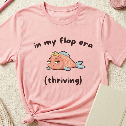 "In My Flop Era (Thriving)" Diva Fish T-Shirt