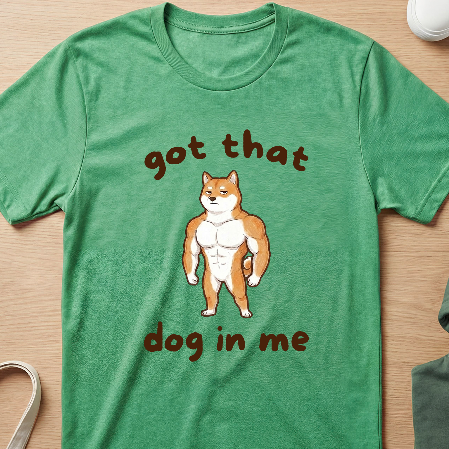 "Got that Dog In Me" Muscular Shiba Inu T-Shirt