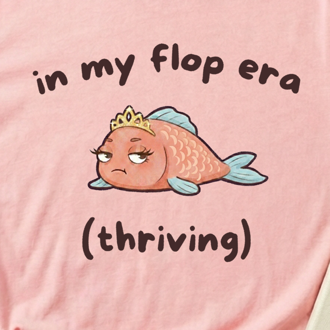 "In My Flop Era (Thriving)" Diva Fish T-Shirt